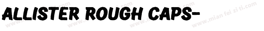 Allister Rough Caps字体转换